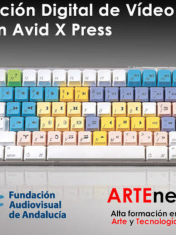 Un teclado con teclas coloridas y la frase 'Edición Digital de Vídeo con Avid X Press' en la parte superior. La Fundación Audiovisual de Andalucía y ARTENet se mencionan en la parte inferior.