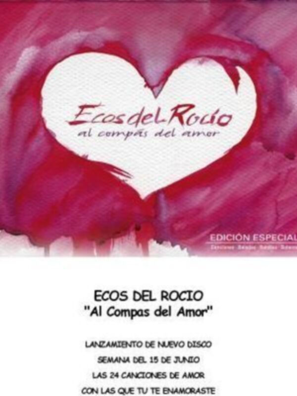 Lanzamiento de nuevo disco 'Ecos del Rocio: Al Compás del Amor' el 15 de junio. 24 canciones de amor con las que te enamorarás.