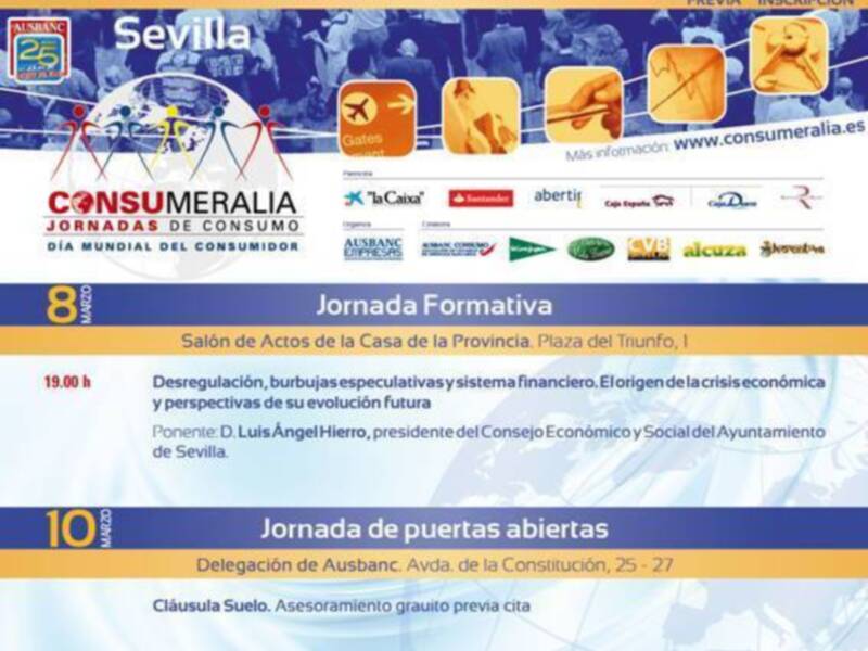 Ausbanc Consumo  ofrece  hoy en el Salón de Actos de la Casa de la Provincia, conferencia Desregulación, burbujas especulativas y sistema  financiero. El origen de la Crisis económica y prospectivas de evolución futura a cargo de D. Luis Ángel Hierro 