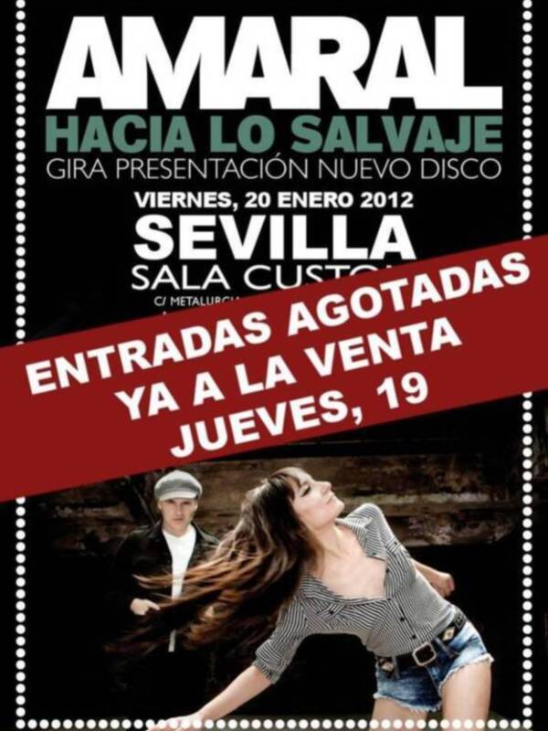 Concierto de Amaral en Sevilla el 20 de enero de 2012. Entradas agotadas, disponibles a la venta el jueves siguiente.