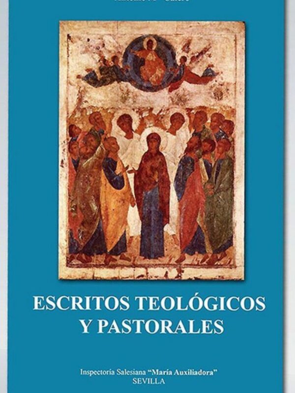 Portada del libro "Escritos Teológicos y Pastorales" de Antonio M. Calero, con una ilustración de un grupo de personajes religiosos en un fondo azul.