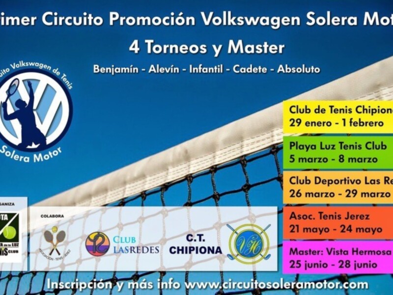 Circuito Promoción Volkswagen Solera Motor. 4 torneos y Master. Club de Tenis Chipiona, Playa Luz Tennis Club, Club Deportivo Las Redes y Asociación Tenis Jerez. Inscripciones disponibles en www.circuitosoleramotor.com