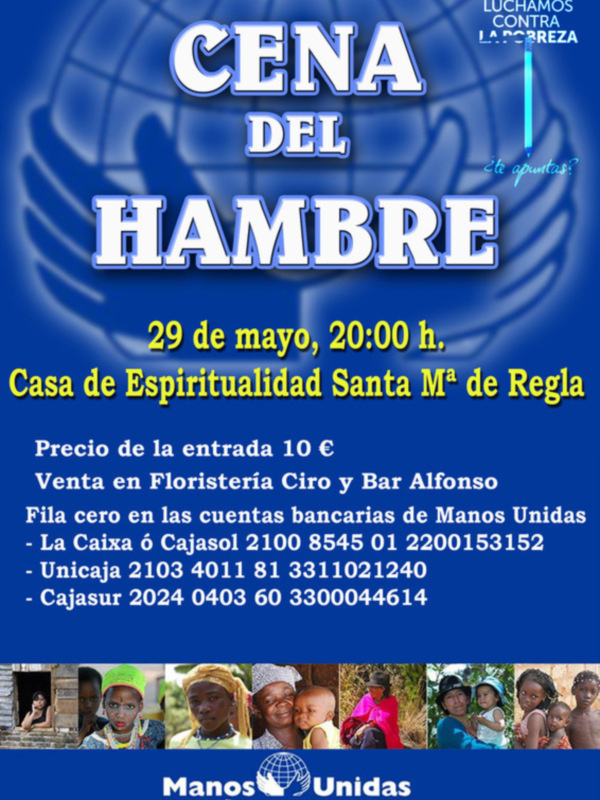 Manos Unidas celebra este viernes 29 de mayo su décima cena del hambre.(Chipiona) 