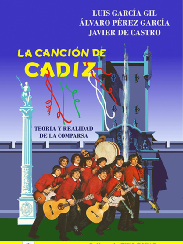 Portada del libro 'La canción de Cádiz: teoría y realidad de la comparsa', con músicos y escultura en el fondo.