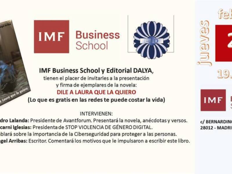 Presentación de la novela 'Dile a Laura que la quiero' en IMF Business School, 28 de febrero, 19:00 h.