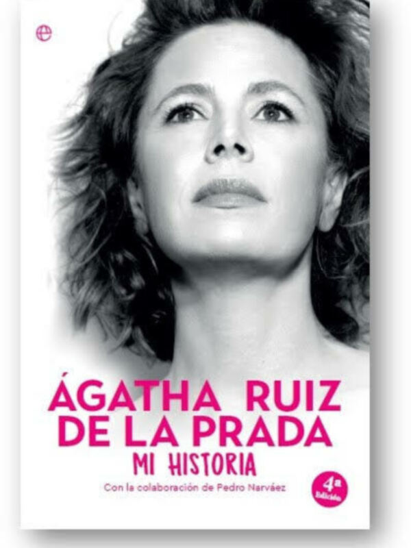 Portada del libro 'Ágatha Ruiz de la Prada: Mi Historia', con colaboración de Pedro Narváez.