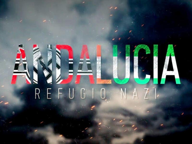 Text 'ANDALUCIA' with a flag design and 'REFUGIO NAZI' below, set against a smoky, dramatic background.