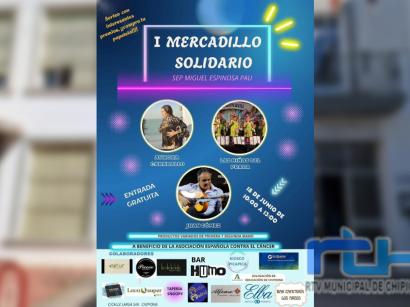 I Mercadillo Solidario en Chipiona, evento benéfico el 18 de junio de 10:00 a 13:00, con actividades variadas y entrada gratuita.