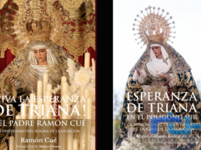 Ven la luz dos nuevos libros sobre la Esperanza de Triana editados por Miguel Gallardo y su editorial Sevilla Press  