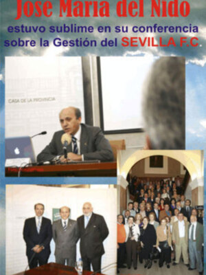 Rotundo éxito de La conferencia Sevilla F.C. Modelo de Gestión a cargo de José María del Nido Benavente fue el Broche de oro y final de la Semana Dedicada al Consumidor por AUSBANC.