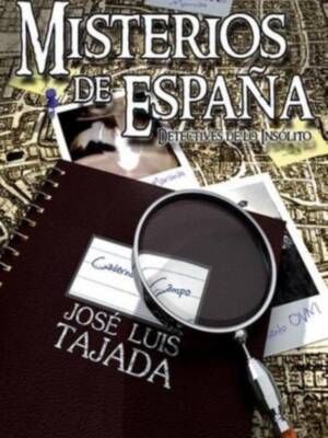 "Misterios de España de José Luis Tajada