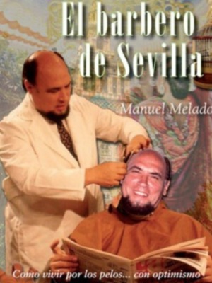 "El barbero de Sevilla" de MANUEL MELADO para Guadalturia Ediciones&#8207;
