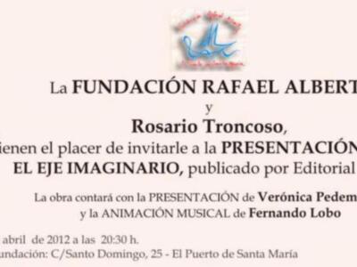 Presentación de la obra poética "El eje imaginario" de Rosario Troncoso