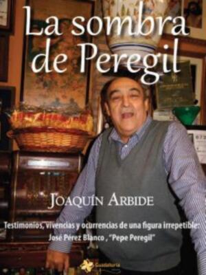 La sombra de Peregil de Joaquín Arbide