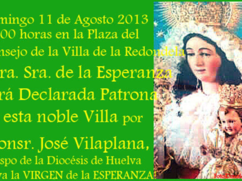 Ntra. Sra. de la Esperanza será nombrada Patrona de La Redondela, el Obispo de Huelva, Monseñor D. José Vilaplana Blazco, presidirá el pontifical.