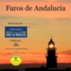 Convocan a la inauguración de la exposición de fotografías  sobre Faros Andaluces en Cádiz