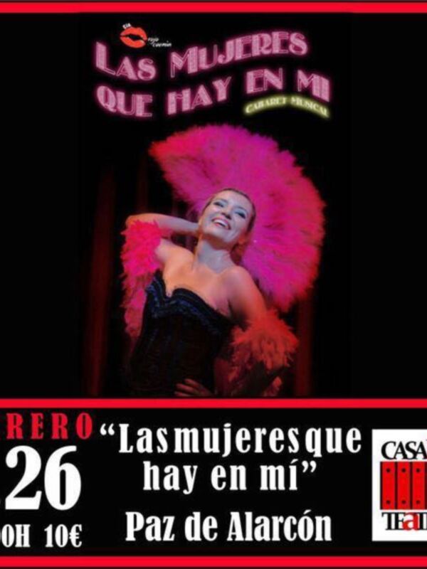 Este puente Cabaret y humor. Viernes 26 Las Mujeres que hay en mi a las 22.00h y el sábado 27 Paz y sus Zapatos? a las 20.00h. Casala Teatro.