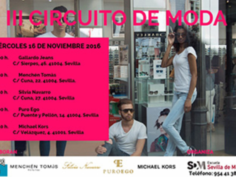 III Circuito de Moda en Sevilla, 16 Noviembre 2016. Conferencias y presentaciones de moda en diferentes tiendas de Sevilla. Organizado por Escuela de Moda SM y colaboradores.