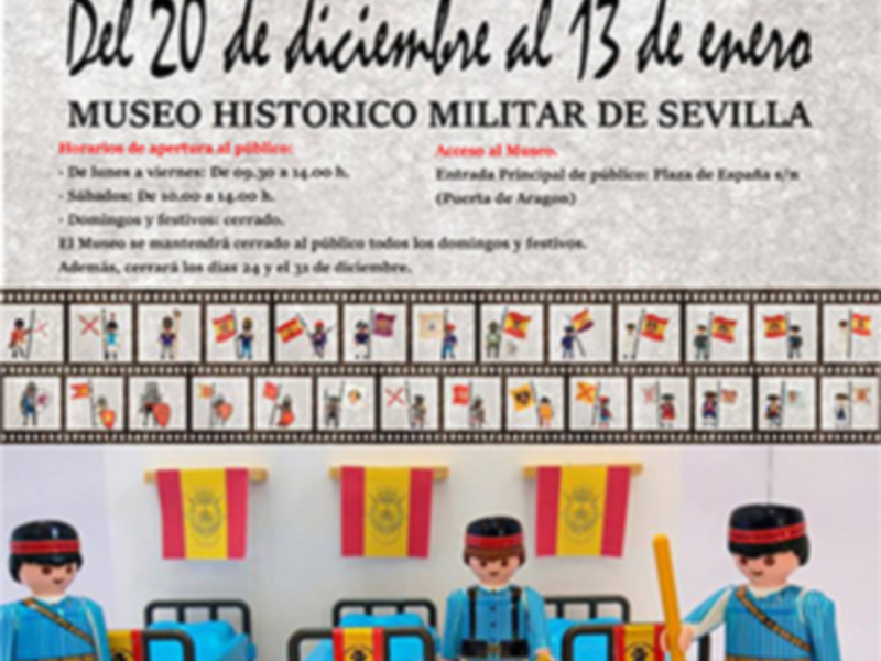 "La historia de la bandera española se expone en el Museo Histórico Militar de Sevilla, del 20 de diciembre al 13 de enero. Duración: 9 días, acceso libre todos los domingos y festivos. Cierre los días 24 y 30 de diciembre."