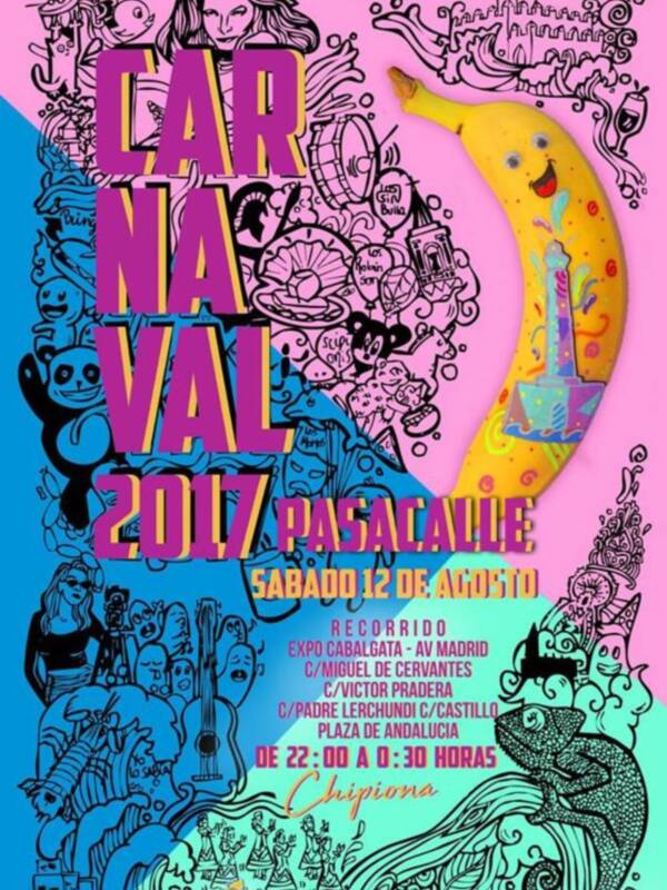 Afiche del Carnaval 2017 con detalles coloridos y una banana sonriente. Evento el sábado 12 de agosto en Chipiona, España.
