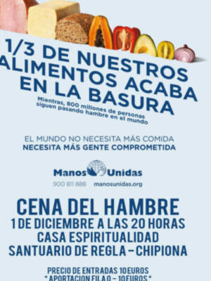 Manos Unidas llama a la solidaridad con la 'Cena del hambre' que tendrá lugar hoy 1 de diciembre