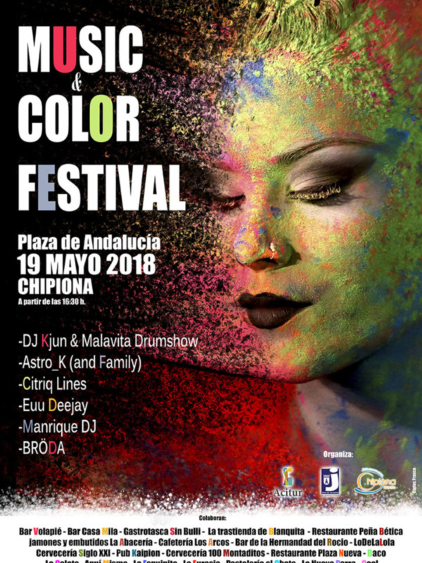 Cartel del Festival Music & Color 2018 en Chipiona, con actuaciones de DJ Kjun, Malavita, Astro_K, Citriq Lines, Euu DeeJay y Manrique DJ, en la Plaza de Andalucía el 19 de mayo de 2018.