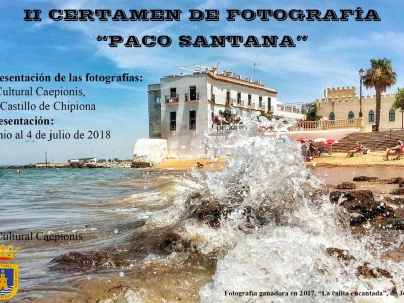 II Certamen de Fotografía "Paco Santana". Presentación en la 1ª planta del Castillo de Chipiona. Del 19/06 al 4/07/2018. Premios: 1º 15€, 2º 7,50€, 3º 5,00€, 4º 2,50€. Organiza: Asociación Cultural Capijonís.