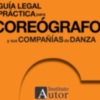 El Instituto Autor publica una guía legal para coreógrafos, compañías de danza y profesionales del sector