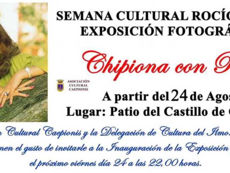 Exposición fotográfica "Chipiona con Rocío" en el Castillo de Chipiona, del 24 al 30 de agosto.