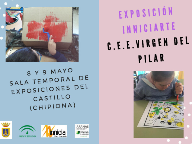 Exposición Inniciarte en el Castillo de Chipiona, 8 y 9 mayo. Sala Temporal del Castillo. Organizada por la Junta de Andalucía, Afanas y Plena Naturaleza.
