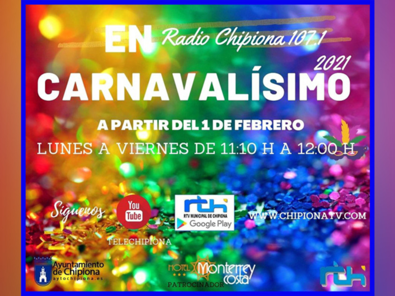 Carnaval Valísimo 2021 en Radio Chipiona 107.1, desde lunes a viernes de 11:10 a 12:00 h. Sigue en YouTube, RTV Municipal de Chipiona y Google Play. Patrocinador: Hotel Monterrey Costa.