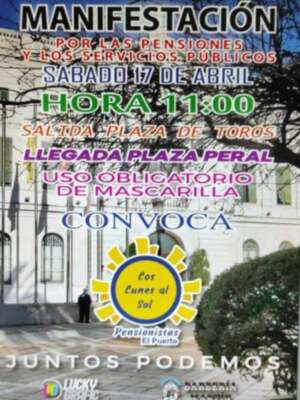 Manifestación en demanda de unas pensiones públicas dignas, igualitarias y blindadas por ley, el próximo sábado día 17 de Abril.