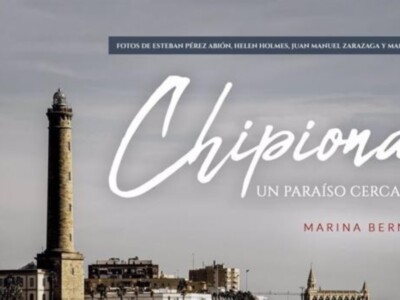 Ya a la venta 'Chipiona, un paraíso cercano', nuevo libro de viajes de la periodista Marina Bernal