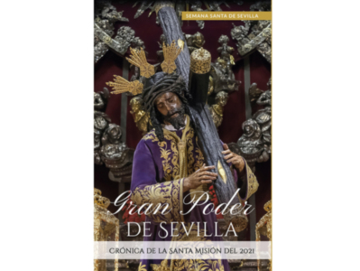 “Gran Poder de Sevilla”, primer libro sobre la Santa Misión 2021 