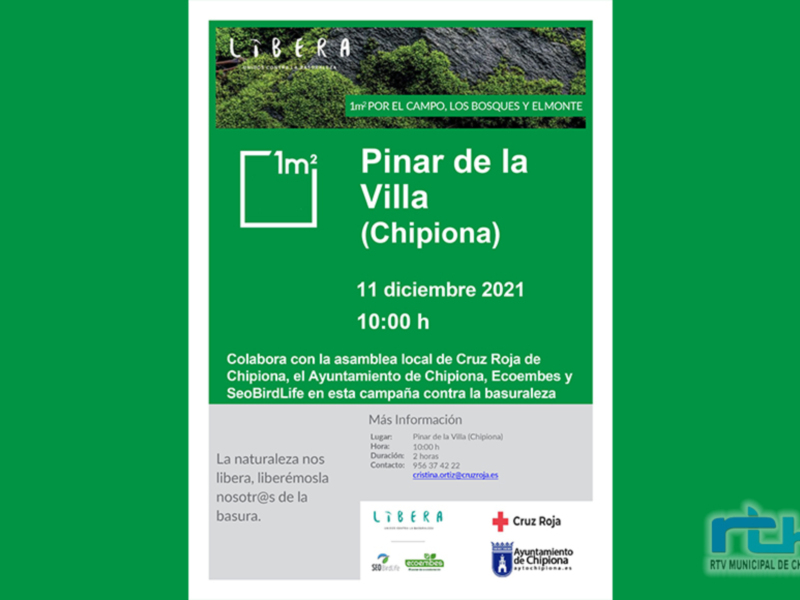 1m² Por el Campo, los Bosques y el Monte. Evento en Pinar de la Villa, Chipiona. 11 diciembre 2021, 10:00 h. Colabora con la Asamblea Local de Cruz Roja de Chipiona, Ecoembes y SeoBirdLife. Información en www.libera.org
