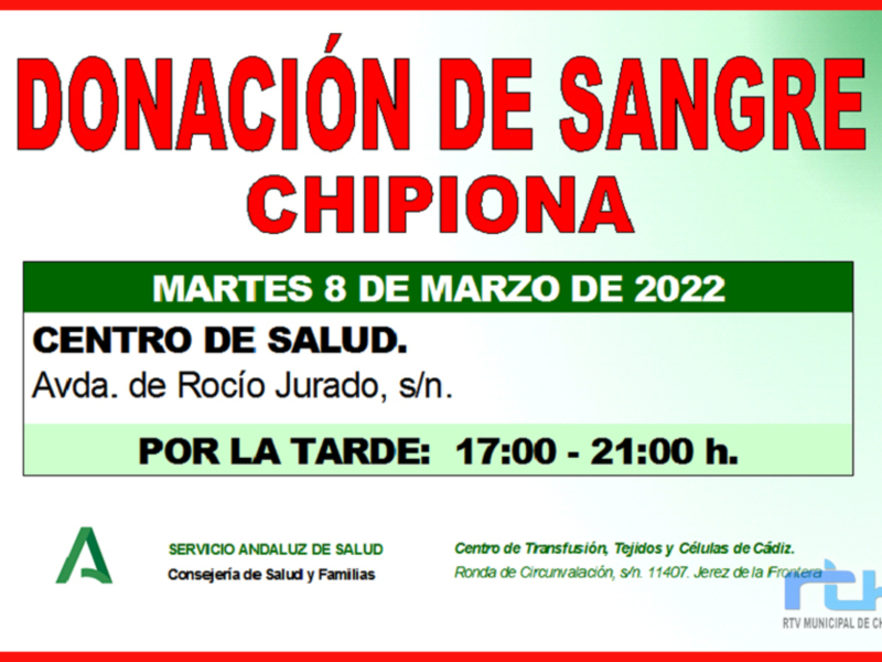 Anuncio de donación de sangre en el centro de salud de Chipiona, celebrado el martes 8 de marzo de 2022, de 17:00 a 21:00 horas, en la Avda. de Rocío Jurado, s/n.