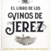 Almuzara presenta “El libro de los vinos de Jerez” de César Saldaña