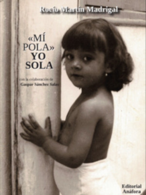 «Mí pola», yo sola