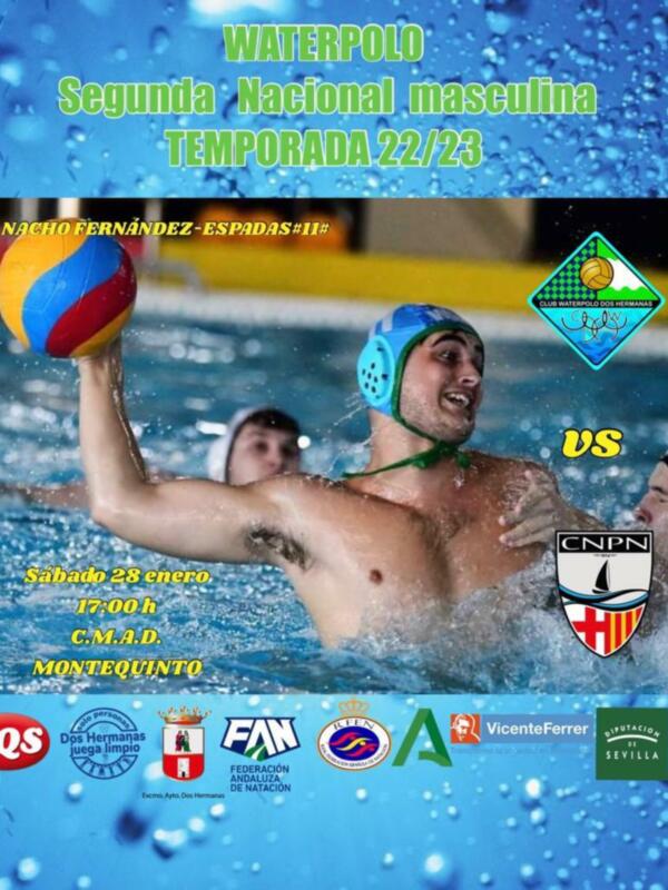 Poster de la Segunda Nacional de Waterpolo Masculina con dos jugadores en acción. Textos: "Waterpolo, Segunda Nacional Masculina Temporada 22/23", "Nacho Fernández - Espadas II" vs, "Sábado 28 enero", "17:00h", "C.M.A.D.", "Montequinto". Logos de la CNPN, PQS, Federación Andaluza de Natación, FAN, A, Vicente Ferrer y Sevilla.