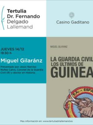 "La Guardia Civil, los últimos de Guinea" de Miguel Gilaranz será presentada en el Casino Gaditano el próximo 14 de diciembre
