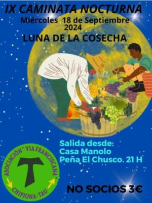 La Asociación Vía Franciscana TAU de Chipiona convoca para el 18 de septiembre a la caminata nocturna ‘Luna de la cosecha’