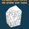 Temas de Hoy publica la edición especial de 'Arquitectura de andar por casa', del arquitecto y divulgador Luis Lope de Toledo