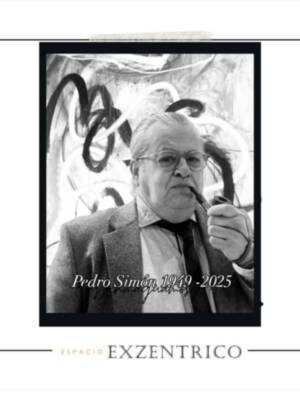    ESPACIO EXZcentrico PROLONGA LA EXPOSICIÓN DE PEDRO SIMÓN, IN MEMORIAM