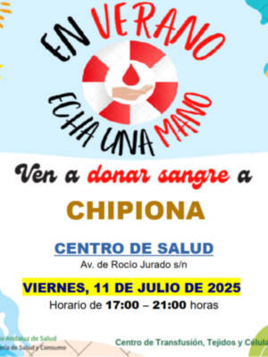 El próximo viernes 11 de julio llega a Chipiona la campaña de verano de donación de sangre bajo el lema ‘En verano, echa una mano’