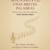 Solamente , unas breves palabras , dedicado a Pedro Morales Muñoz 