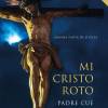 El libro Mi Cristo Roto, del padre Ramon Cué, editado por Sevilla Press, será llevado al teatro por primera vez en Madrid el 25 y 26 de abril
