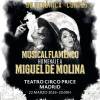 Musical flamenco homenaje a Miguel De Molina el 22 de marzo en Madrid