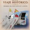 “Crónica de un viaje histórico”, el libro que recoge el primer viaje del papa León XIV a España