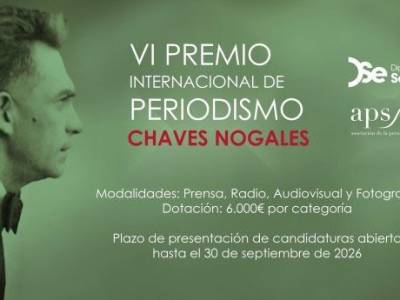 ¡Últimos días! Premio Internacional de Periodismo ‘Manuel Chaves Nogales’ · Bases de la 6ª edición
