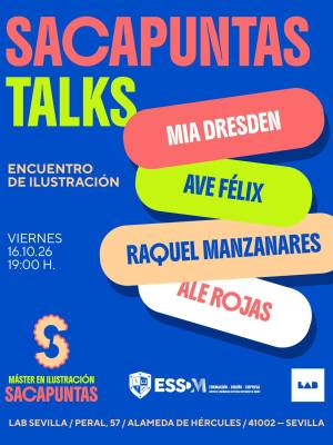 Cartel de la primera edición de Sacapuntas Talks, encuentro de ilustración en LAB Sevilla.
